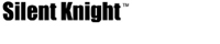SILENT KNIGHT
